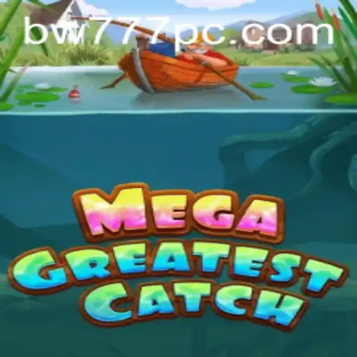 MegaGreatestCatch: A Deep Dive into the Exciting World of Virtual Fishing