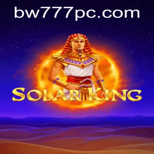 Unveiling SolarKing: The Ultimate Strategy Experience with the Keyword bw777