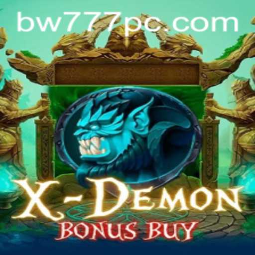 Exploring the Exciting World of XDemonBonusBuy: The Ultimate Gaming Experience with bw777