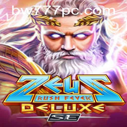 ZeusRushFeverDeluxeSE: A New Gaming Sensation That Combines Myth and Excitement